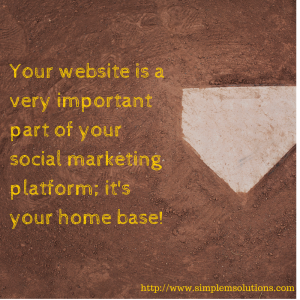 Your website is your home base, your foundation!
